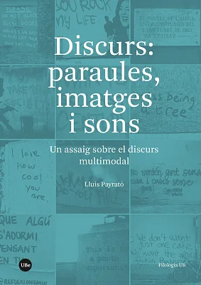 Discurs: paraules, imatges i sons. Un assaig sobre el discurs multimodal