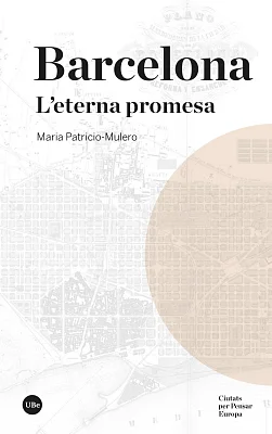 Barcelona. L’eterna promesa