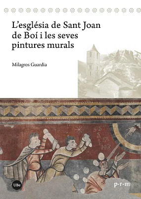 L’església de Sant Joan de Boí i les seves pintures murals (eBook) L’església de Sant Joan de Boí i les seves pintures murals (eBook)