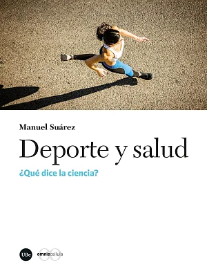 Deporte y salud. ¿Qué dice la ciencia? (eBook) Deporte y salud. ¿Qué dice la ciencia? (eBook)