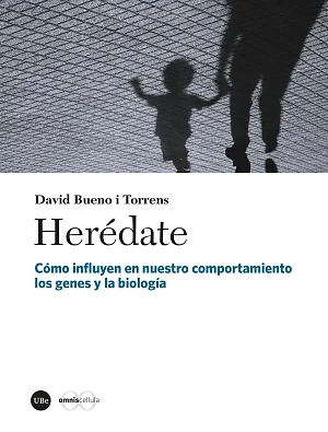 Herédate. Cómo influyen en nuestro comportamiento los genes y la biología (eBook) Herédate. Cómo influyen en nuestro comportamiento los genes y la biología (eBook)